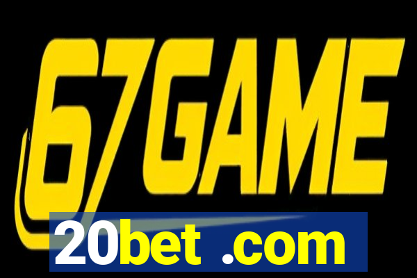 20bet .com